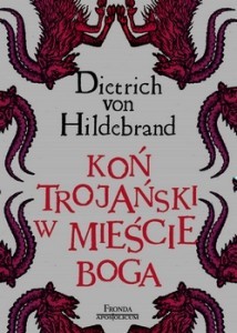 KOŃ TROJAŃSKI W MIEŚCIE BOGA