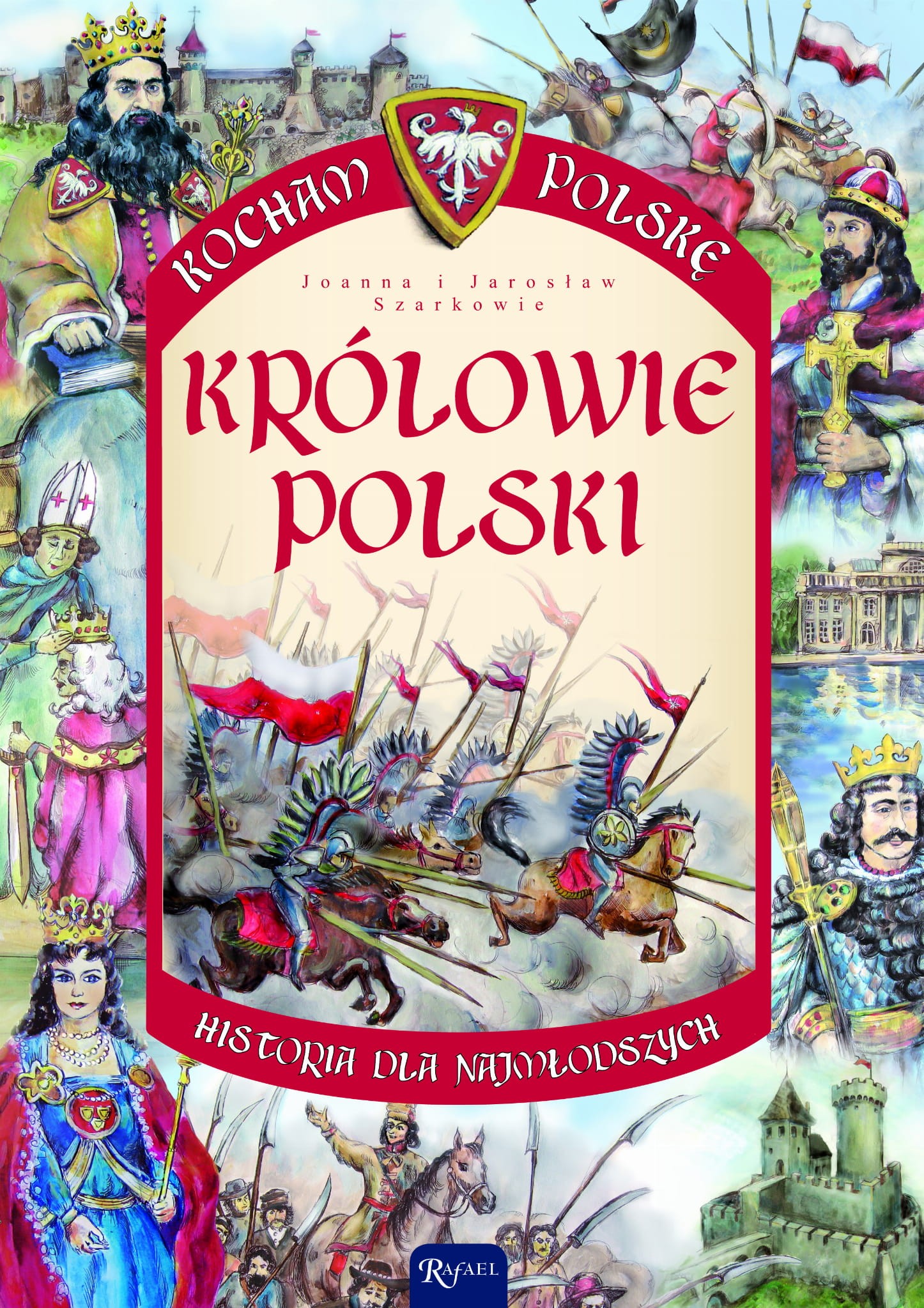 KOCHAM POLSKĘ. Królowie Polski