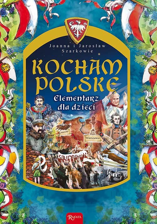 KOCHAM POLSKĘ. Elementarz dla dzieci