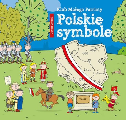 KLUB MAŁEGO PATRIOTY. POLSKIE SYMBOLE