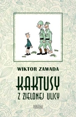 KAKTUSY Z ZIELONEJ ULICY