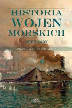 HISTORIA WOJEN MORSKICH tom 2: WIEK PARY