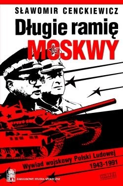 DŁUGIE RAMIĘ MOSKWY
