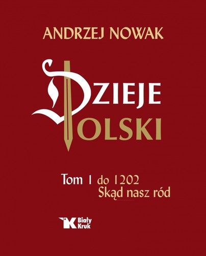 DZIEJE POLSKI. Tom 1. Skąd nasz ród