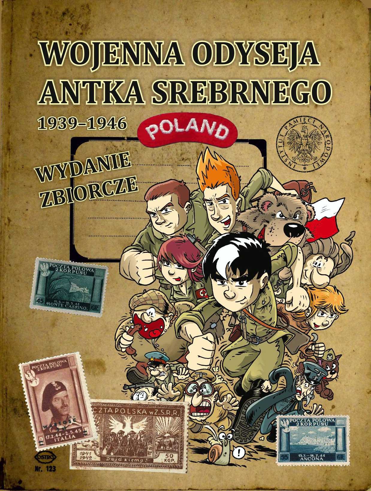 WOJENNA ODYSEJA ANTKA SREBRNEGO 1939–1946. Wydanie zbiorcze