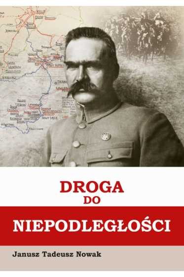 DROGA DO NIEPODLEGŁOŚCI