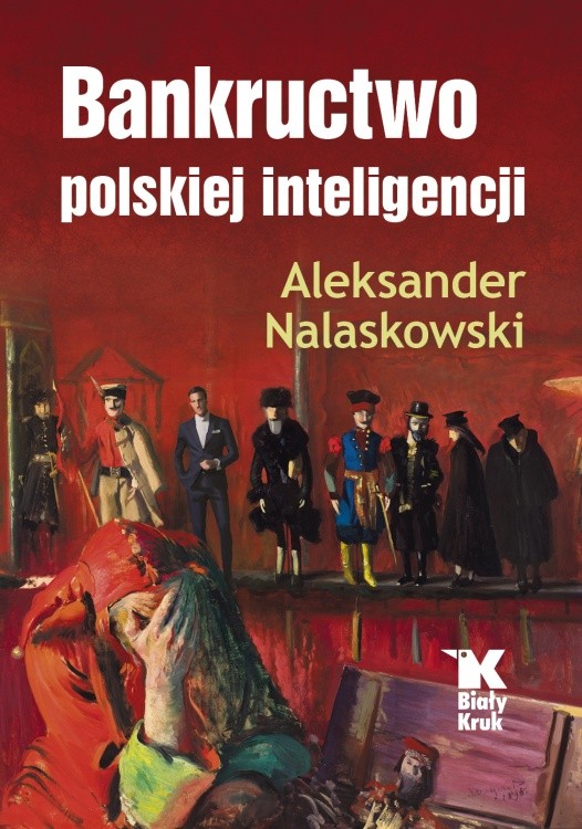 BANKRUCTWO POLSKIEJ INTELIGENCJI