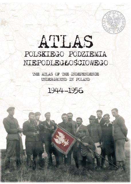 ATLAS POLSKIEGO PODZIEMIA NIEPODLEGŁOŚCIOWEGO